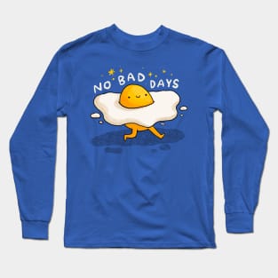 No Bad Days Egg Long Sleeve T-Shirt